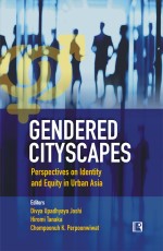 GENDERED CITYSCAPES: Perspectives on Identity and Equity in Urban Asia - Hardback