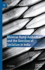 Bjimrao Ramji Ambedkar and the Question of Socialism in India - Hardback