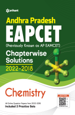 Andhra Pradesh EAPCET (Previously Known as AP EAMCET ) Chapterwise Solution 2022-2018 Chemistry