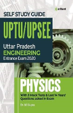 Complete Self Study Guide UPTU UP SEE 2020 Phyiscs