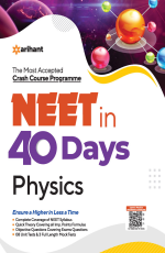 The Most Accepted Crash Course programme NEET in 40 Days Physics