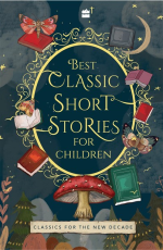 Best Classic Short Stories For Children