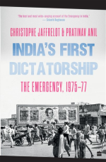 India&amp;#8217;s First Dictatorship : The Emergency, 1975-1977