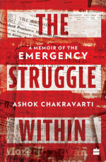 The Struggle Within : A Memoir of the Emergency