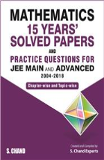 Mathematics 15 Years` Solved Papers &amp; Practice Questions for JEE Main &amp; Adv. &#160;