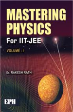 Mastering Physics for IIT-JEE Volume - I &#160;&#160;&#160;&#160;&#160;&#160;&#160;&#160;&#160;&#160;&#160;&#160;&#160;&#160;&#160;&#160;&#160;&#160;&#160;&#160;&#160;&#160;&#160;&#160;&#160;&#160;&#160;&#160;&#160;&#160;&#160;&#160;&#160;&#160;&#160