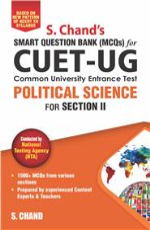 CUET-UG POLITICAL SCIENCE for Section II: Smart Question Bank (MCQs)