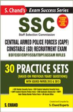 SSC: CAPF &amp; CONSTABLE (GD) RECRUITMENT EXAM (PRACTICE SETS)