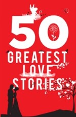 50 Greatest Love Stories (PB)