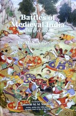 Battles of Medieval India (AD 1295-1850)