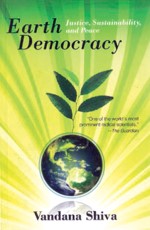 Earth Democracy: Justice, Sustainability, And Peace