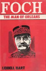 Foch: The Man of Orleans