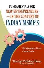 Fundamentals for New Entrepreneurs – In the Context of Indian MSMEs