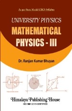 University Physics Mathematical Physics - III (B.Sc. Hons)