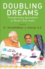 Doubling Dreams: Transforming Agriculture in Modi’s New India