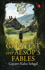 GREATEST EVER AESOP’S FABLES