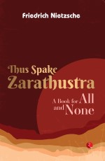 THUS SPAKE ZARATHUSTRA