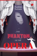 THE PHANTOM OF THE OPERA