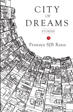 CITY OF DREAMS: STORIES