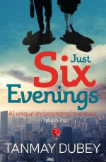 Just Six Evenings