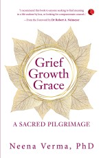 GRIEF GROWTH GRACE: A SACRED PILGRIMAGE