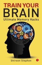 Train Your Brain: Ultimate Memory Hacks