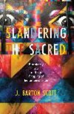 Slandering The Sacred (Pb)