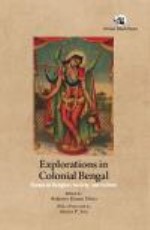 Explorations In Colonial Bengal