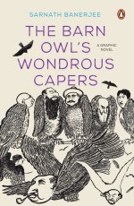 The Barn Owl`s Wondrous Capers