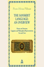 The Sanskrit Language: An Overview