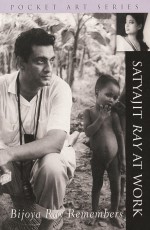 Bijoya Ray Remembers Satyajit Ray At Work