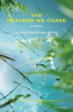 The Heavens We Chase : A Novel