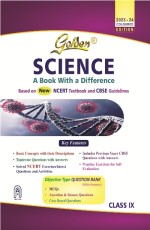 Golden Science: Based on NEW NCERT (For 2024 Final Exams, includes Objective Type Question Bank) - Class 9 -