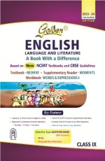 Golden English Language and Literature : Based on NEW NCERT Beehive and Moments (For 2024 Final Exams, includes Objective Type Question Bank) - Class 9 -