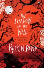 The Shadow on the Wall: My Favourite Stories of Ghosts, Spirits, and Things that Go Bump in the Night