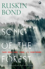 Song of the Forest: Tales from Here, There, and Everywhere