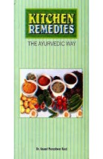 Kitchen Remedies (The Ayurvedic Way) (HB)