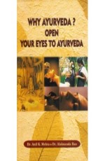 Why Ayurveda ? Open Your Eyes to Ayurveda (HB)