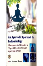 An Ayurvedic Approach to Endocrinology