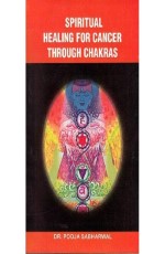 Spiritual Healing for Cancer Through Chakras