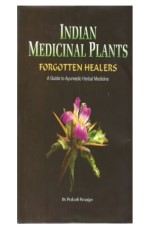 Indian Medicinal Plants: Forgotten Healers