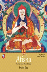 Atisha: The Revered Monk Scholar