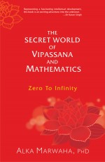 The Secret World Of Vipassana And Mathematics