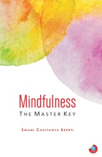 Mindfulness: The Master Key