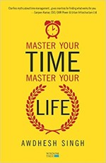 Master Your Time Master Your Life