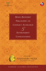 Hindu-Buddhist Philosophy On Conflict Avoidance &amp; Environment Consciousness: Samvad—A Global Initiative