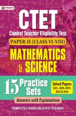 CTET Central Teacher Eligibility Test Paper-Ii (Class: Vi-Viii) Mathematics and Science 15 Practice Sets