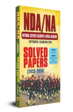 NDA/NA National Defence Academy &amp; Naval Academy Entrance Examination Solved Paper? 2023-2015&#160;&#160;&#160;