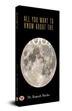 All You Want To Know About The Moon (Q &amp; A)&#160;&#160;&#160;