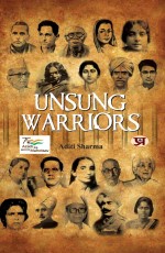 Unsung Warriors (Hindi Translation of Gumnaam Yoddha)&#160;&#160;&#160;